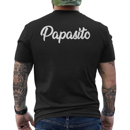 Papasito Hispanic Latino Dad Fathers Day Men's T-shirt Back Print
