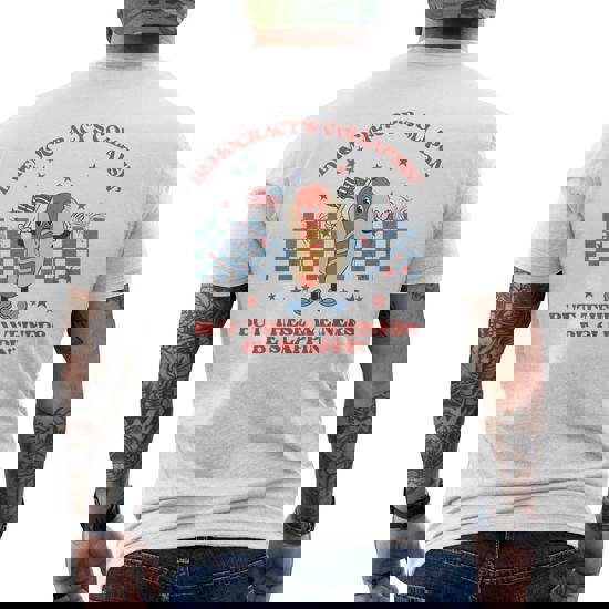 Hot Dog Democracy's Collapsing 4Th July Protest Trump Men's T-shirt Back Print