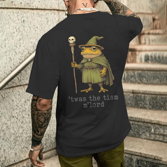 Twas The 'Tism M'lord Wizard Frog Witch Men's T-shirt Back Print