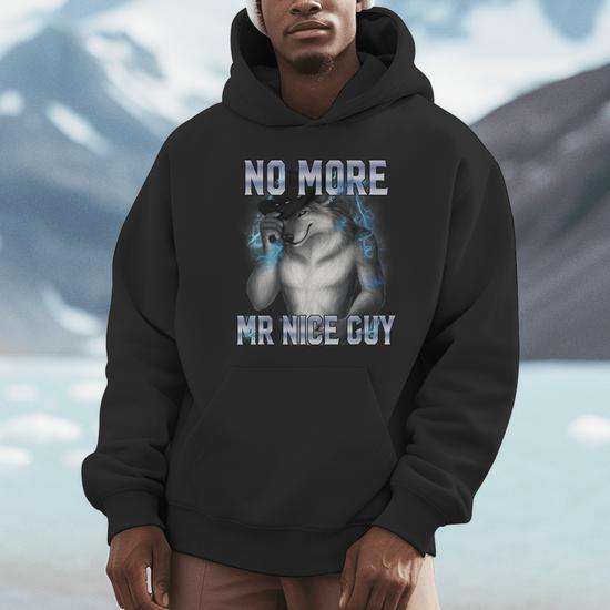 Unhinged Brain Funny Meme T-shirt No More Mr Nice Guy Funny Alpha Wolf Meme Unhinged ...