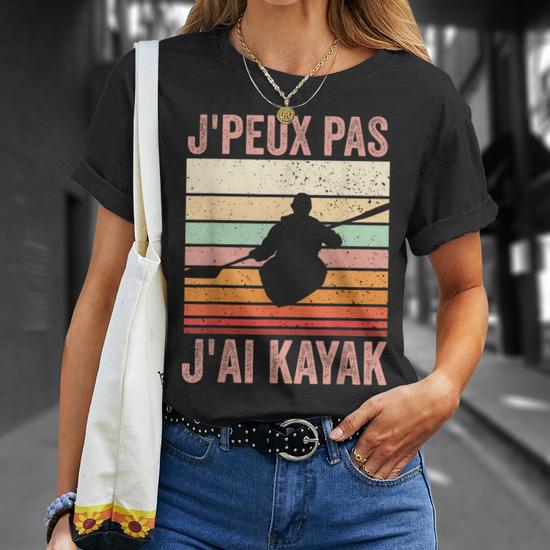 T-Shirt "J'Peux Pas J'ai Kayak" - Design Fun Pour Passionnés De Canoë-Kayak