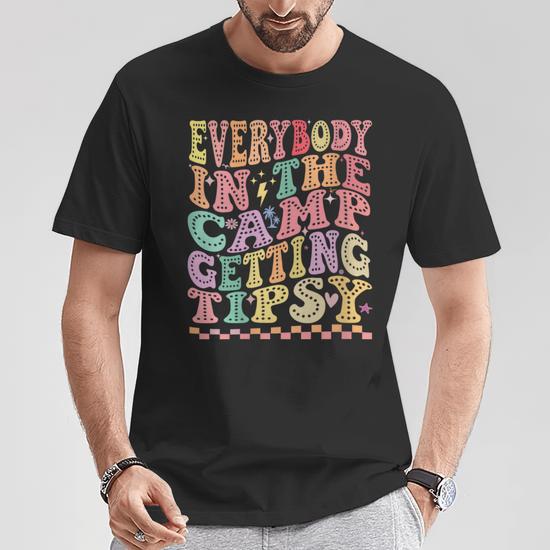 Everybody In The Camp Getting Tipsy Camping Friends Groovy T-Shirt -  Thegiftio