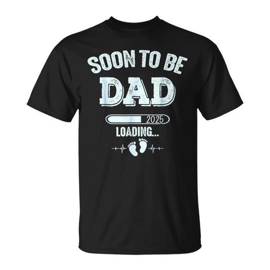Soon To Be Daddy 2025 First Time Dad Father's Day T-Shirt - Monsterry