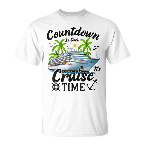 Countdown Is Over It's Cruise Time Cruise Ship T-Shirt - Thegiftio