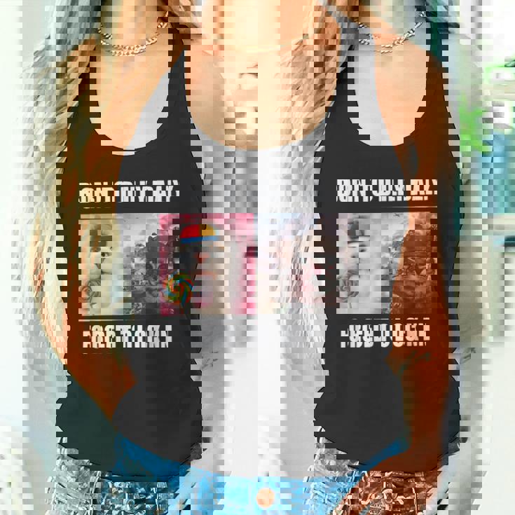 Born To Dilly Dally 強制的にロックインキャット ミーム タンクトップ