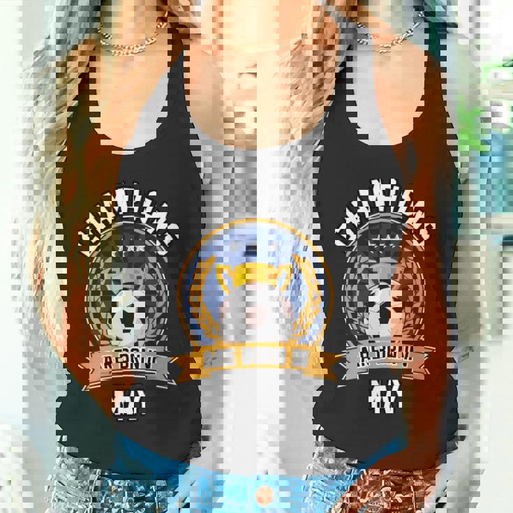 Champion Are Born In May フットボール サッカーボール 誕生日プレゼント 長袖tシャツ タンクトップ