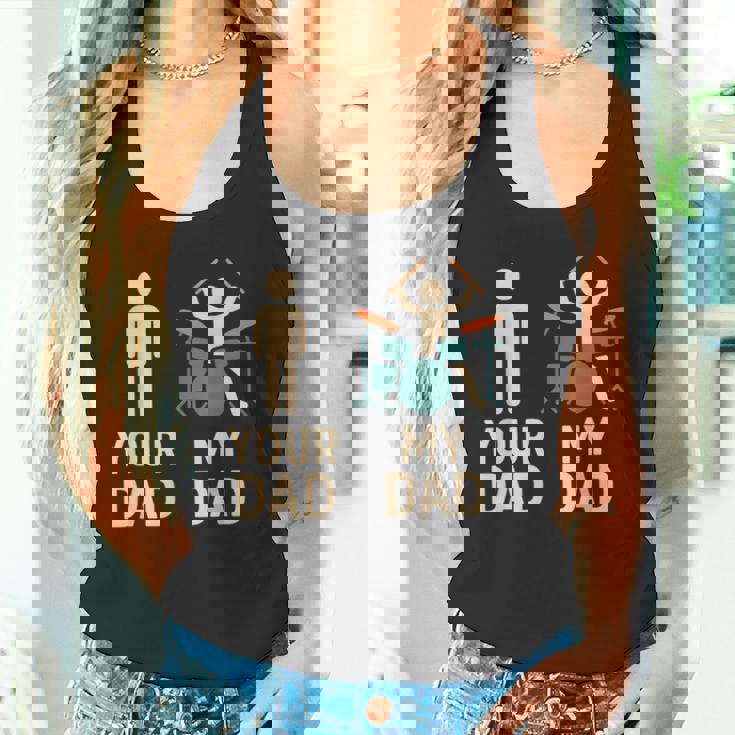 Your Dad My Dad Batterista Musicista Festa Del Papà Canotta