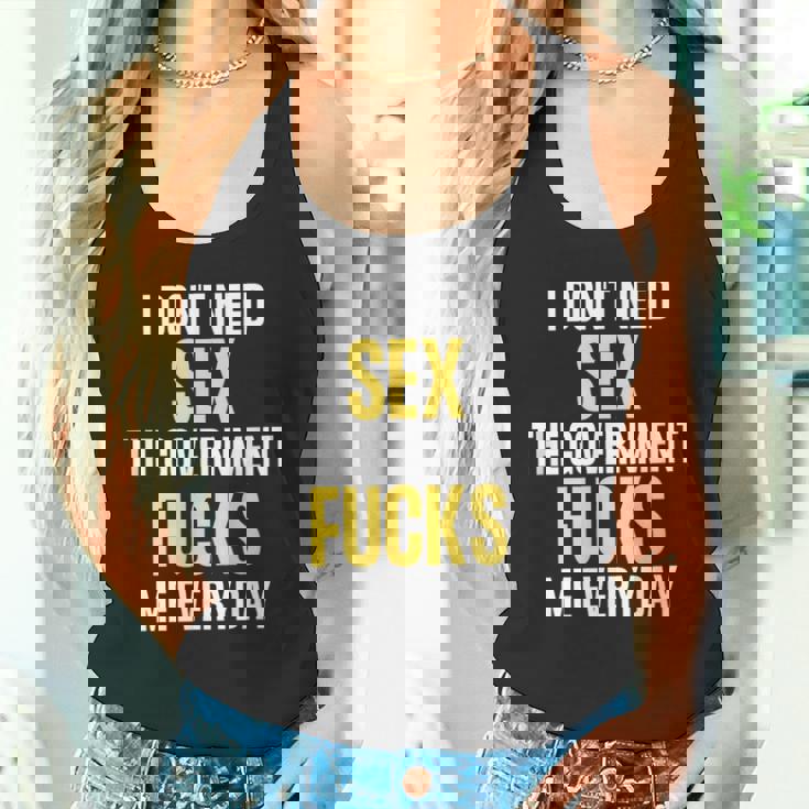 I Don't Needegs The Government F's Me Daily タンクトップ