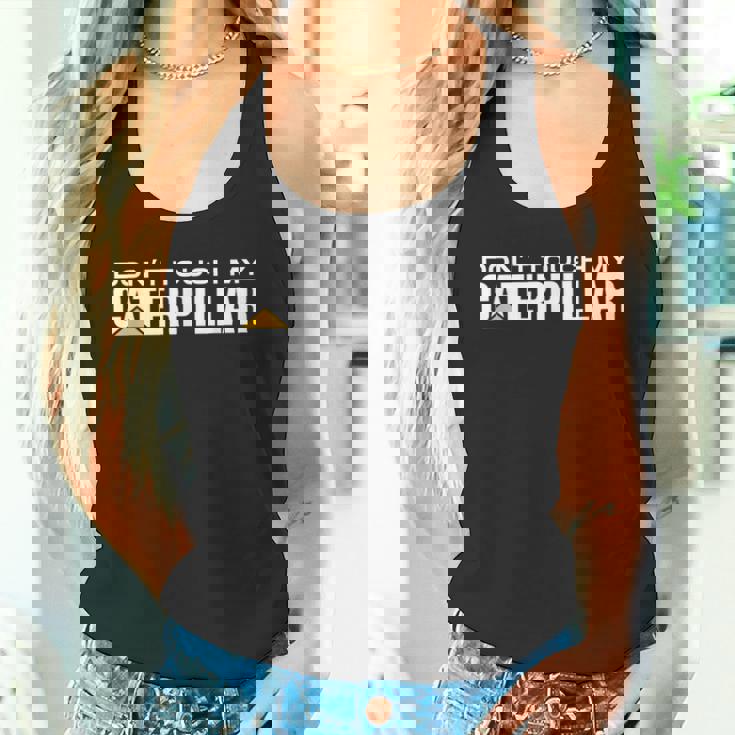 Dont Touch My Caterpillar Cat Machinist Driver Fan ショベルター タンクトップ