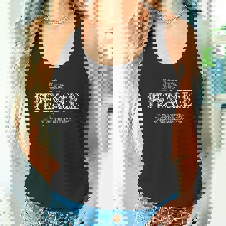 Give Peace A Chance No War World Unite In Love Freedom タンクトップ