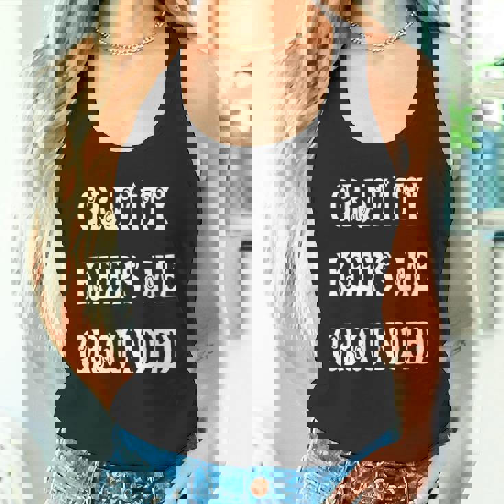 Gravity Keep Me Grounded。 長袖tシャツ タンクトップ