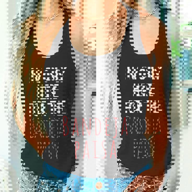 I'm Only Here For The Baneja Paisa ユーモア ファニー タンクトップ