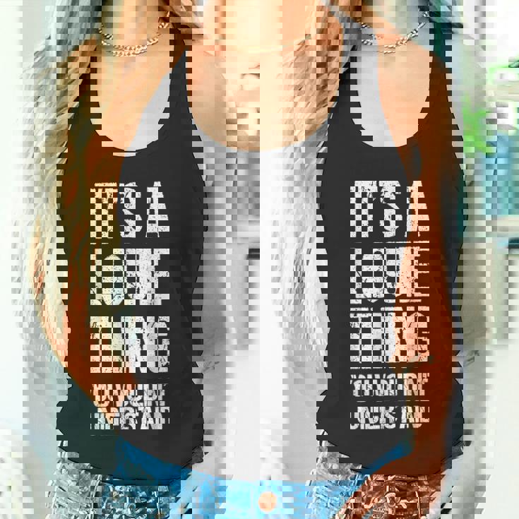 It's A Louie Thing You Wouldn't Understand Louie Thing タンクトップ