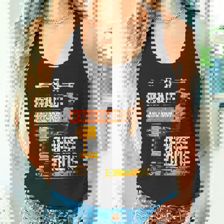 It's If Renault Can't Fix It No One Is タンクトップ