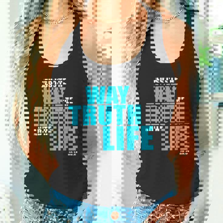 Jesus Is The Way The Truth And The Life – John 14 タンクトップ