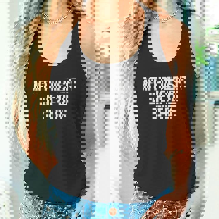 Math Doesn't Like You Either Mathematics Calculus タンクトップ