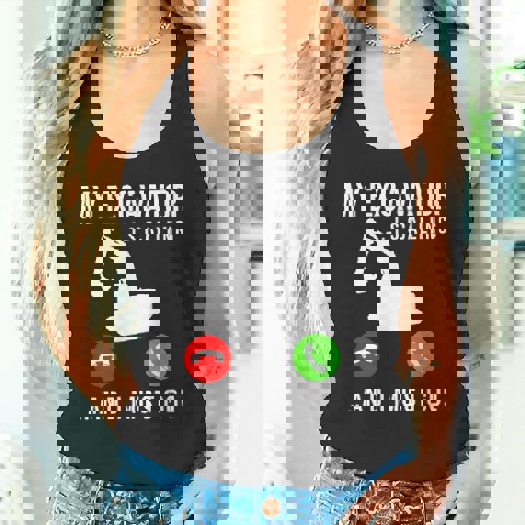 My Excavator Is Calling 面白い重機オペレーター タンクトップ