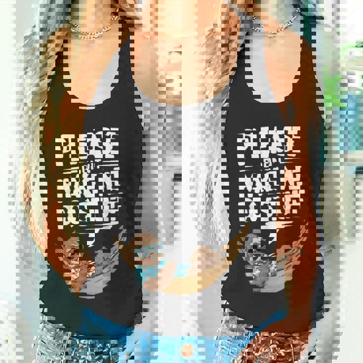 Please Don’T Make Me Dotuff Lazy Humor タンクトップ