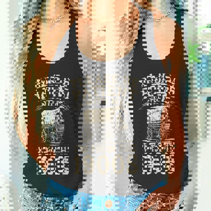 Please Be Patient With Me I'm From The 1900S ユーモア タンクトップ