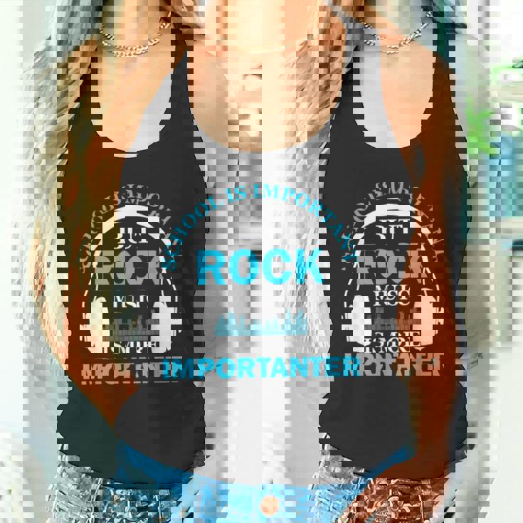 School Is Important But Rock Music Is More Importanter タンクトップ