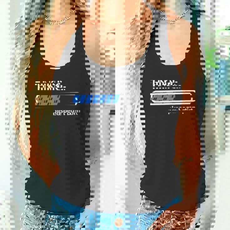 Thinking Please Be Patient 面白い皮肉tシャツ タンクトップ