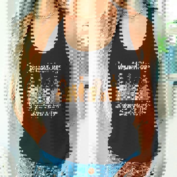 I Wanted Only Wanted 10 Dogs But If God Want Me Have 20 Then 40 タンクトップ