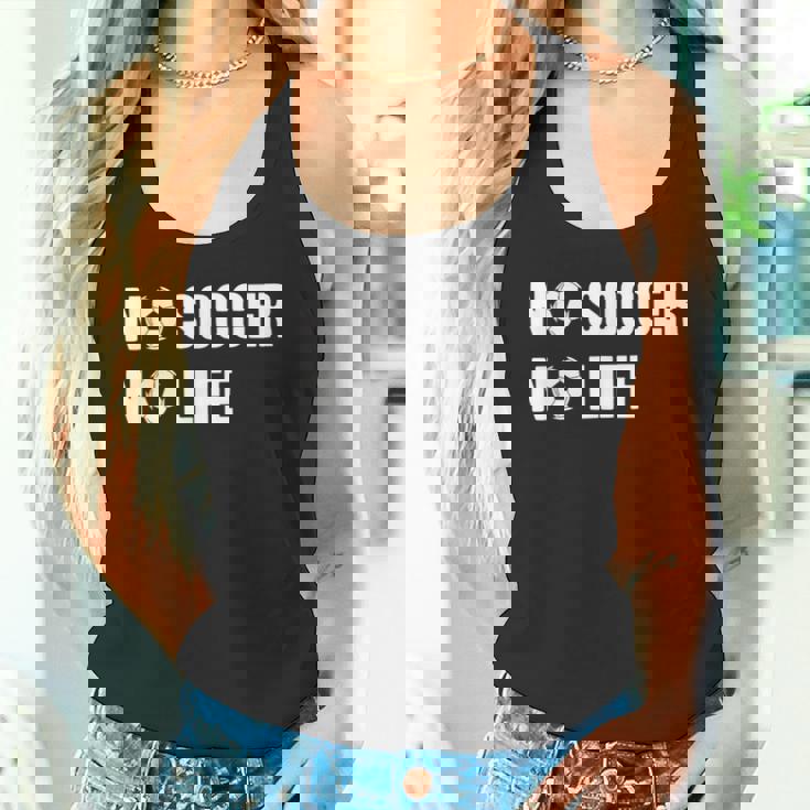 ノーサッカーノーライフ サッカー好き アウトドア好き フットサル好き クール サッカーサークル フットサル サッカー タンクトップ