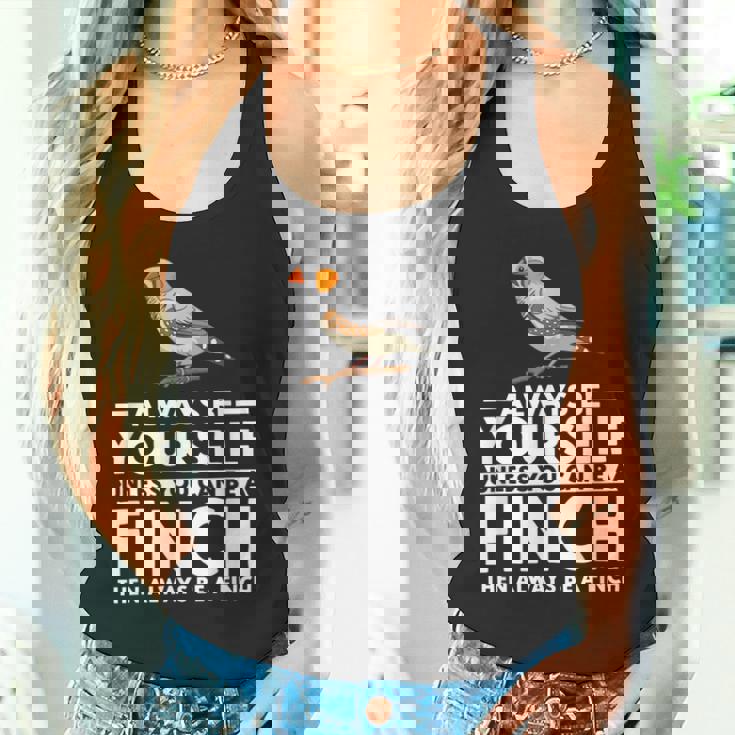 フィンチになれない限り、自分らしくいてください 面白いキンカチョウ タンクトップ