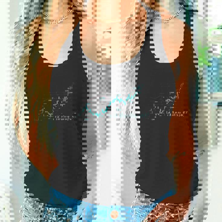 月曜日はまだ デイトレーダー、フォレックス、Fx、ストックマーケット タンクトップ