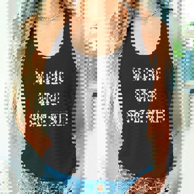 私はスパイシーなものの大ファンです タンクトップ