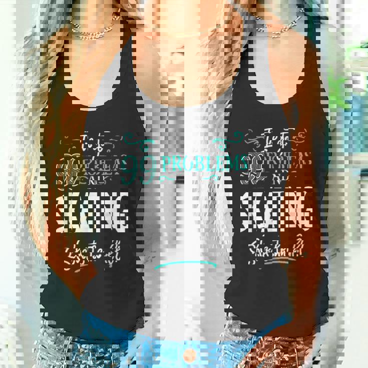 面白いスケートグラフィック I've Got 99 Problems タンクトップ