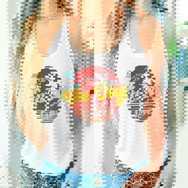 Have The Day You Desevre 長袖tシャツ タンクトップ