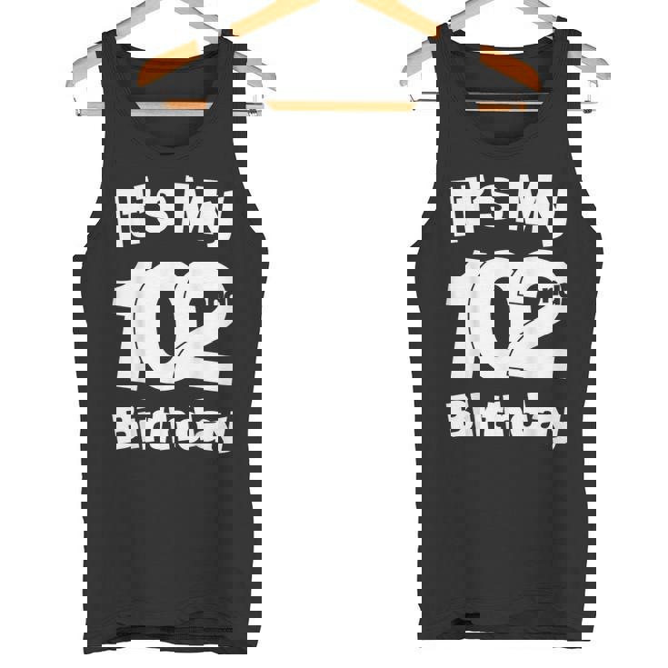 102歳の誕生日。It's My 102歳の誕生日 102歳の誕生日 タンクトップ