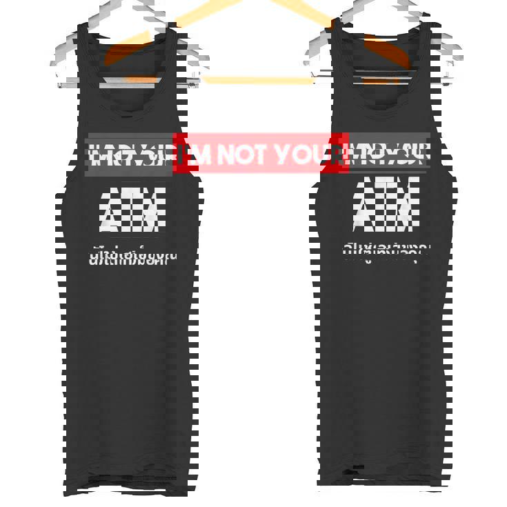 I Am Not Your Atm 面白い タイ語 スクリプト タイ語 タンクトップ