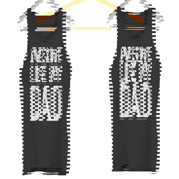 Awesome Like My Dad シャツ キッズ 息子 娘 父の日 タンクトップ