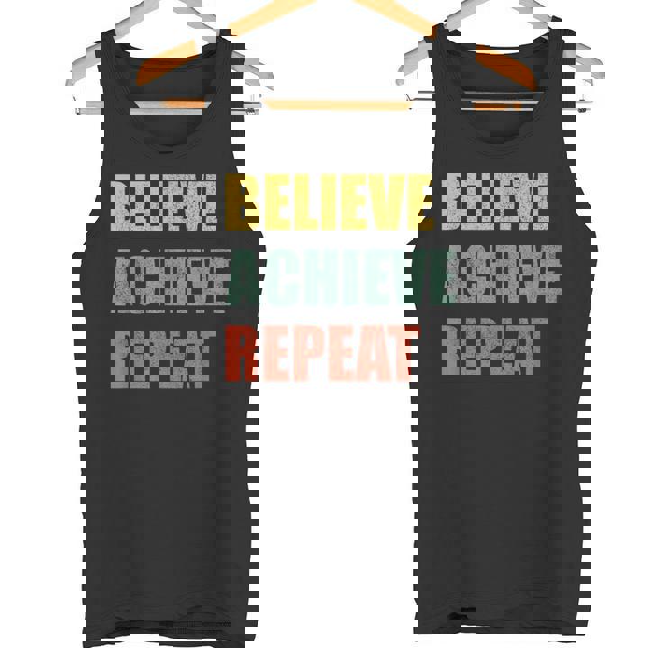 Believe Achieve Repeat Motivational Ambition Inspiration タンクトップ