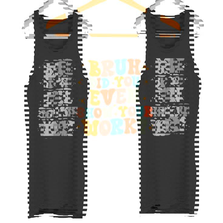 Bruh おもしろい数学の先生、自分の作品も見せてくれたの？ タンクトップ