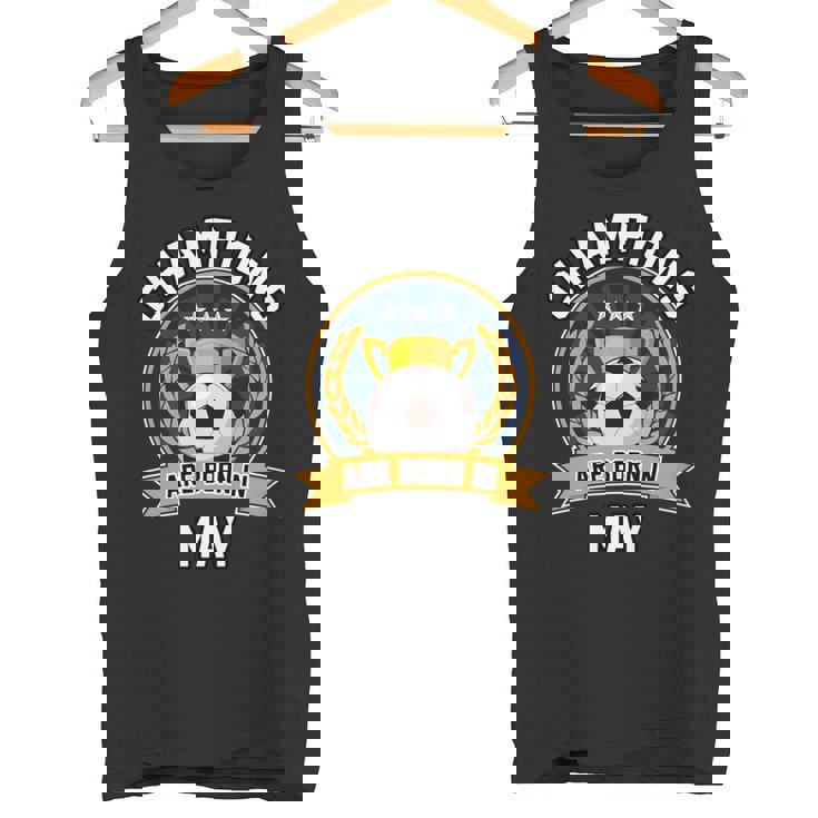 Champion Are Born In May フットボール サッカーボール 誕生日プレゼント 長袖tシャツ タンクトップ