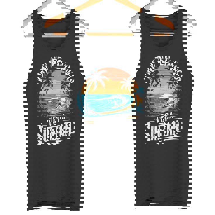 I Don't Need Wings I Have Aurfurfboard For Men タンクトップ