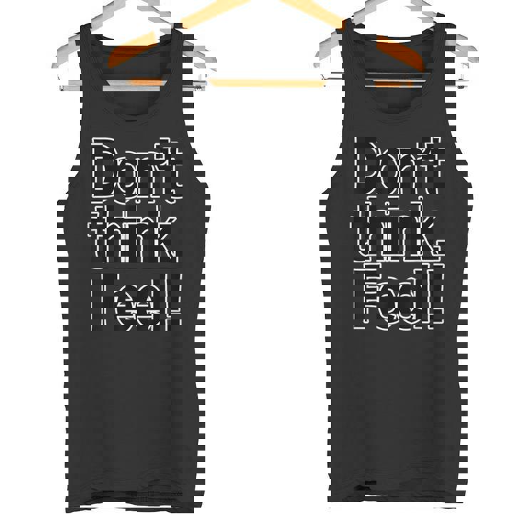 Don't Think Feel！考えるな、感じろ！（Big フォント）【オタt】映画 名言 セリフ 面白い言葉 タンクトップ