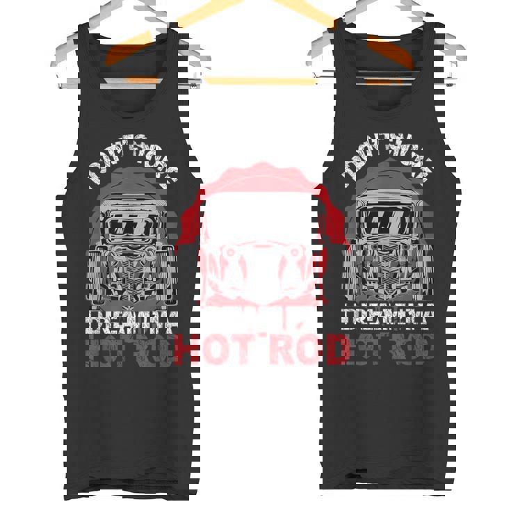 I Don'tnore I Dream I'm A Hot Rod クラシックカー 米国車 ホットロッド タンクトップ