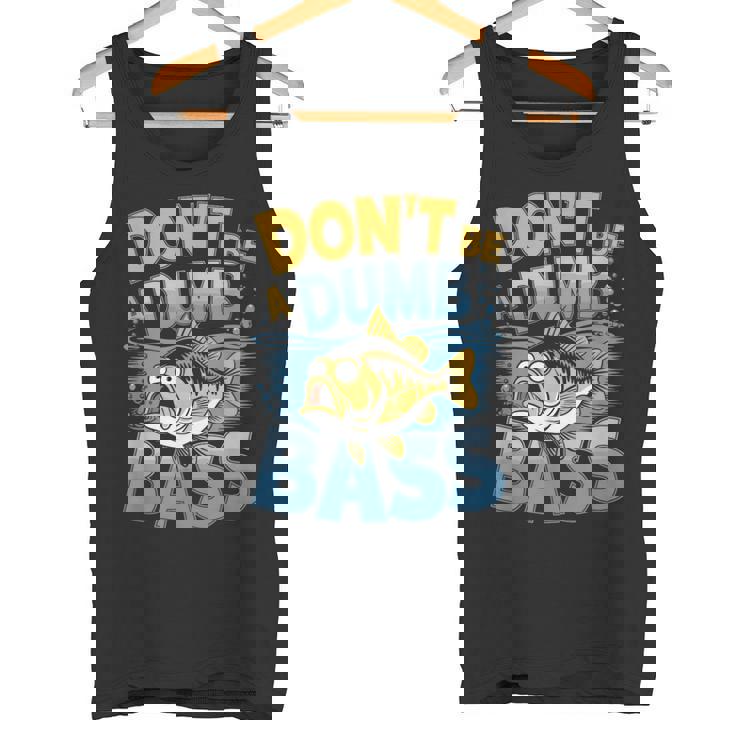 Don’T Be A Dumb Bass Fishing Lover タンクトップ