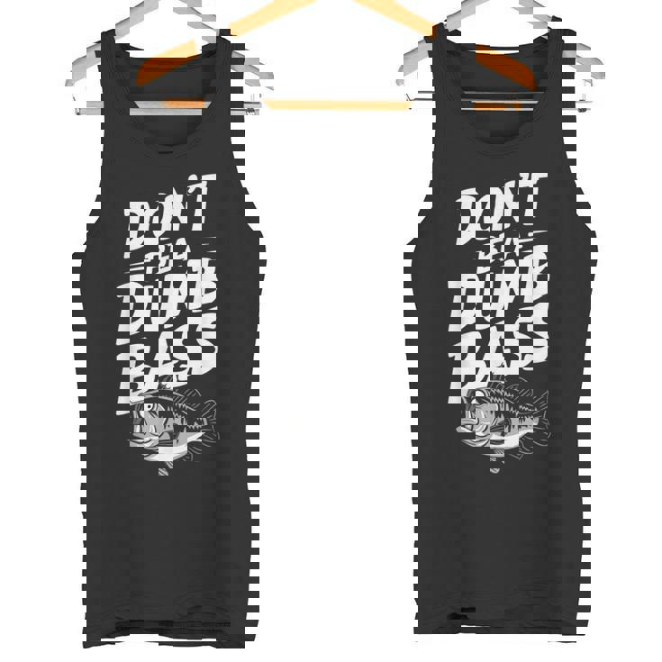 Don’T Be A Dumb Bass Fishing Lover タンクトップ