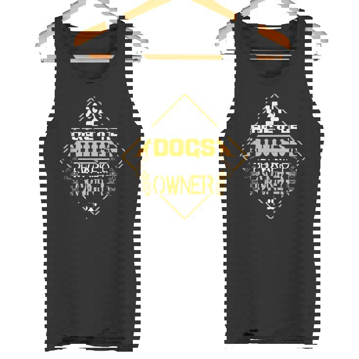 Forget The Dogs Beware Of Owner タンクトップ