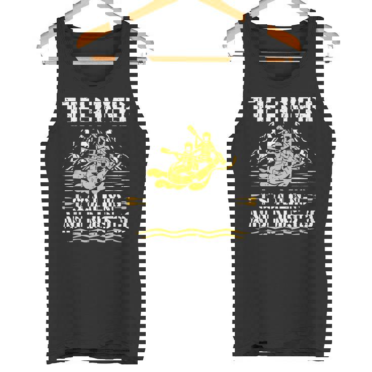 The River Is Calling Water Rafting 川 ラフティング タンクトップ