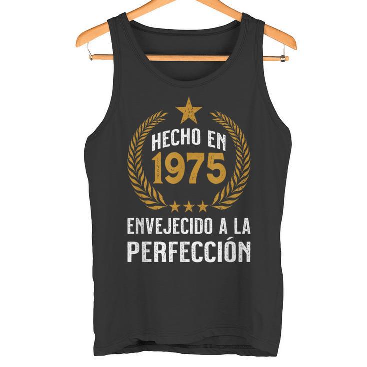 Hecho En 1975 Envejecido A La Perfección Cumpleaños Camiseta sin mangas