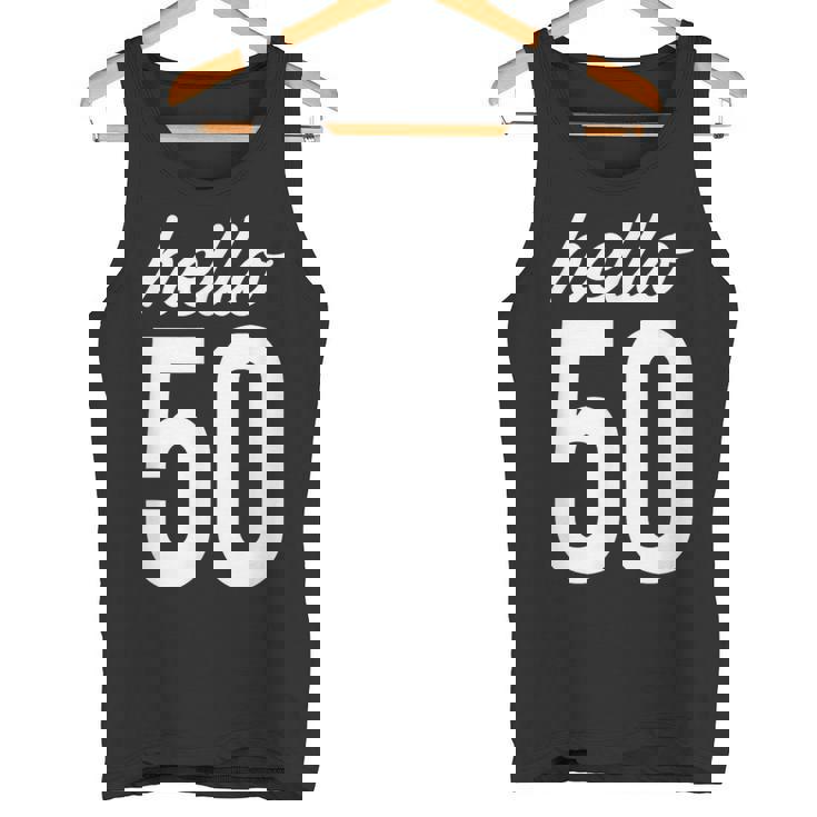 Hello 50 Birthday Bday 50歳の誕生日 50歳 タンクトップ