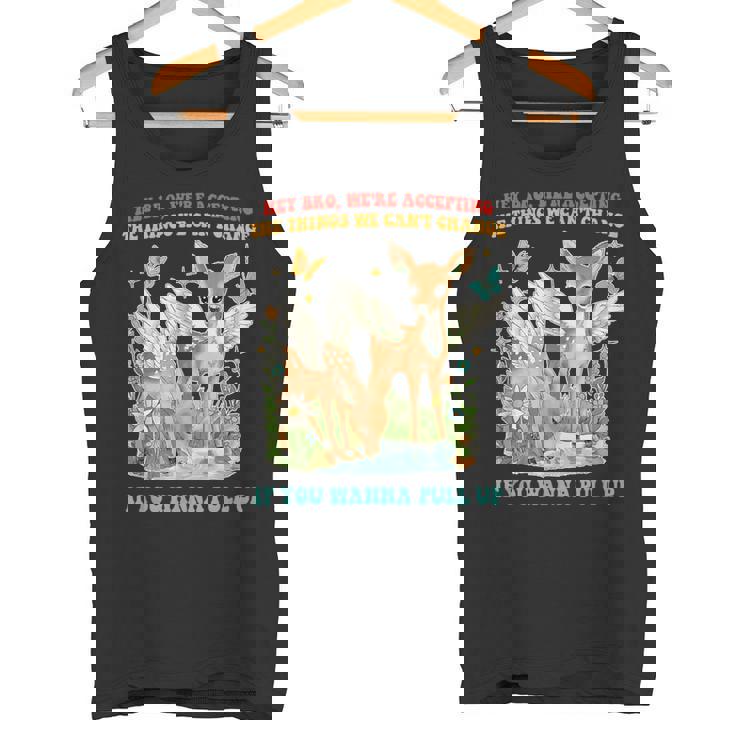 Hey Bro、We Accepting The Things We Can't Change タンクトップ