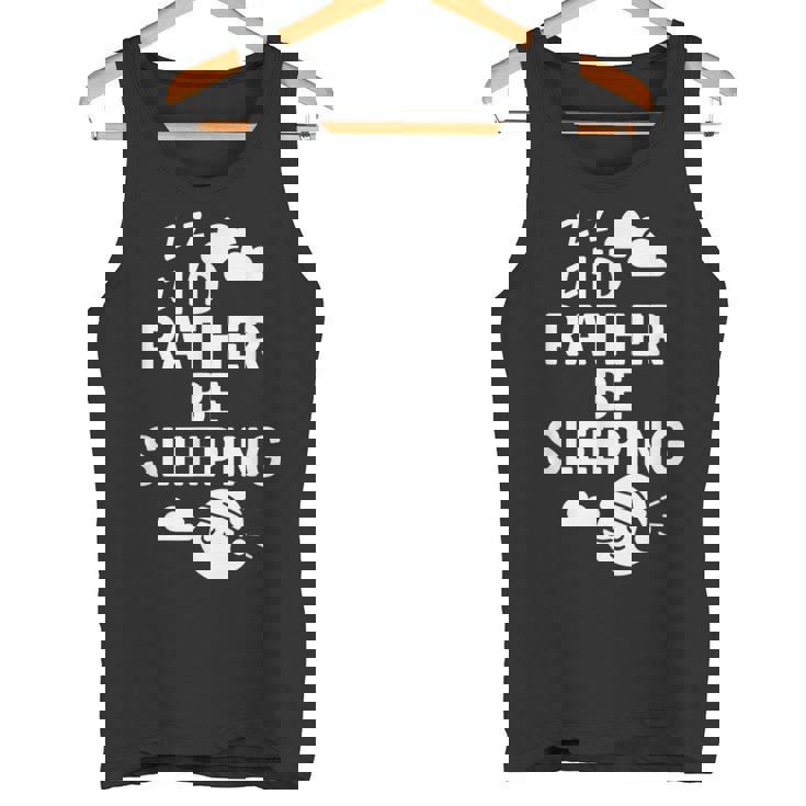 I'd Rather Beleeping leep Quote タンクトップ