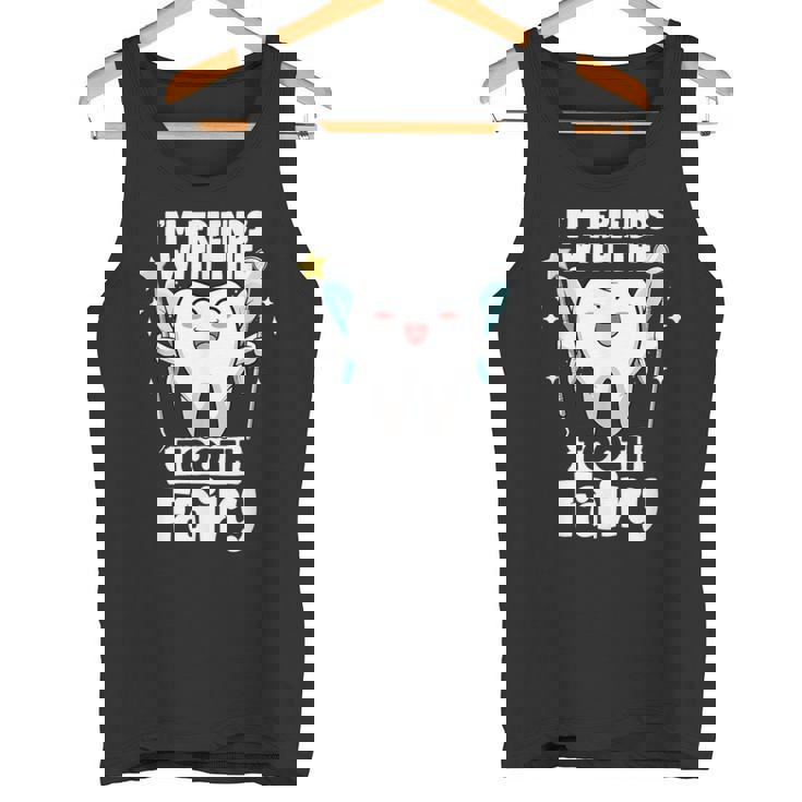 I'm Friends With The Tooth Fairy 歯科 小児歯科医 タンクトップ